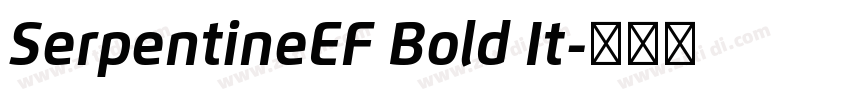 SerpentineEF Bold It字体转换